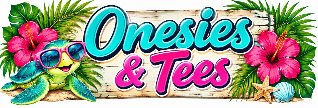 Onesies and Tees Onesies and Tees